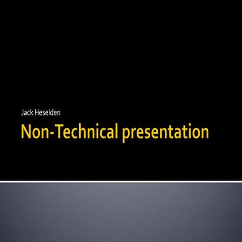 Non technical presentation