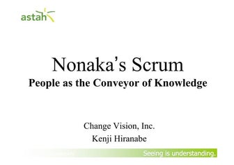 Nonaka's Scrum: People as the Conveyor of Knowledge at Scrumday 2013