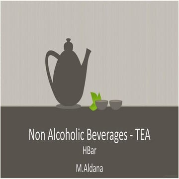 Non alcoholic beverages - TEA