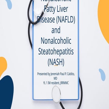 Harrison's Hour: MED lecture on Nonalcoholic Fatty Liver Disease and Nonalcoholic Steatohepatitis.pptx