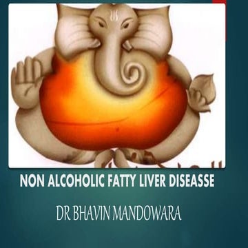 Non alcoholic fatty liver disease(NAFLD)