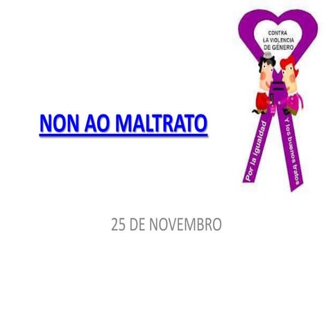 Non ao maltrato!