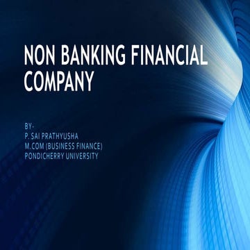 Non banking financial company- P. SAI PRATHYUSHA (PONDICHERRY UNIVERSITY)