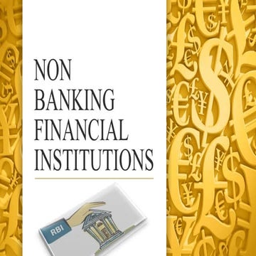 Non banking financial institutions(NBFI)