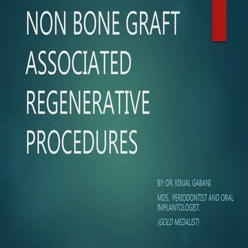 Non bonegraft associated regeneration.   Dr. kinjal ghelani