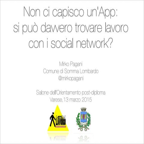 Non ci capisco un'app! Si può davvero trovare lavoro con i social network?