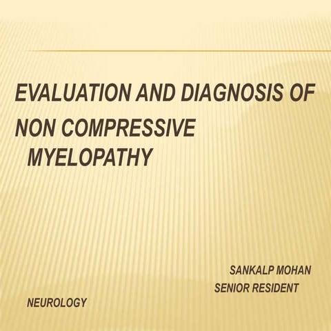  Non compressive myelopathy