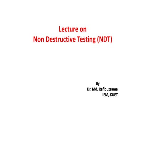 Non Destructive Testing_Metallurgy KUET IEM 3-1