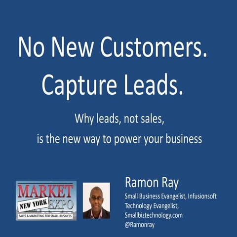 No New Customers. Capture Leads Instead!