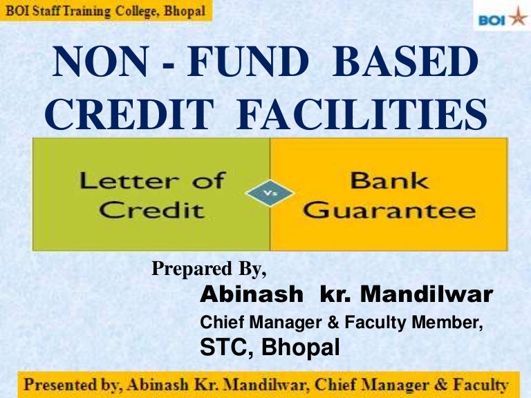 Non Fund Based Credit Facilities Bg Lc