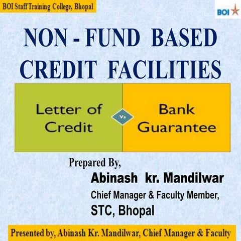 Non Fund Based Credit Facilities (BG & LC)