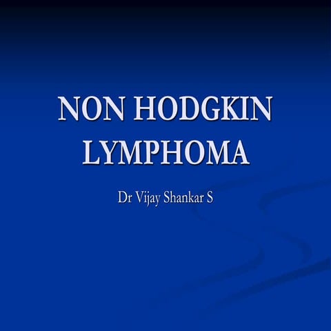 Non hodgkin lymphoma | PPTX