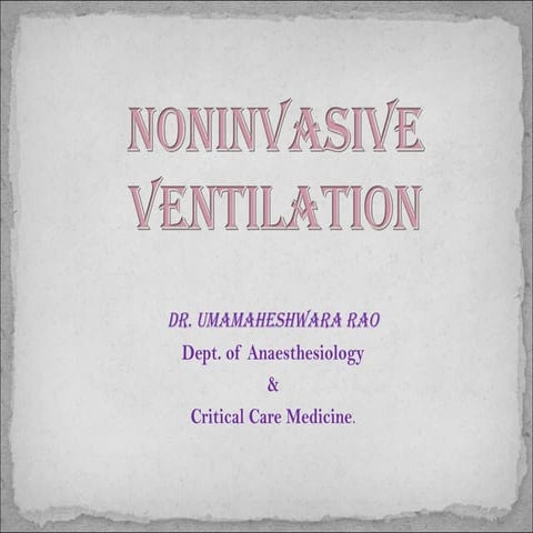 Non invasive ventilation