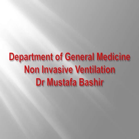 Non invasive ventillation...