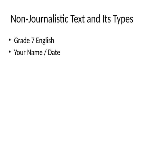 Non-journalistic and journalistic texts- last lesson.pptx