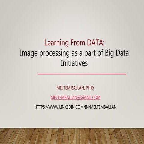 Image Processing as a Part of Big Data Initiatives