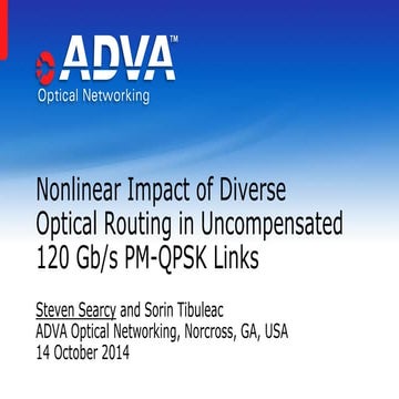 Nonlinear Impact of Diverse Optical Routing in Uncompensated 120 Gb/s PM-QPSK...