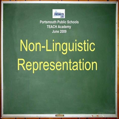 Non Linguistic Representation