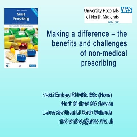 Making a difference - the benefits and challenges of non-medical prescribing