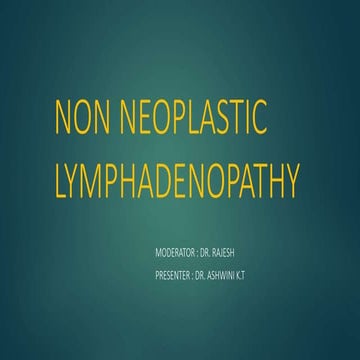 Non neoplastic lesions of lymph node | PPTX