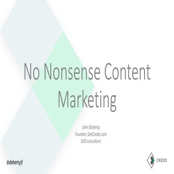 No Nonsense Content Marketing - MNsearch 2017 - Slideshare
