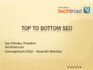 Top to bottom webpage SEO you can do yourself Sue Polinsky ConvergeSouth2012