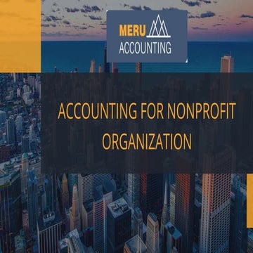ACCOUNTING FOR NON PROFIT ORGANISATION | MERU ACCOUNTING | PPTX