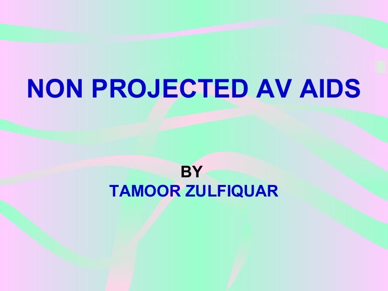 Non Projected AV Aids