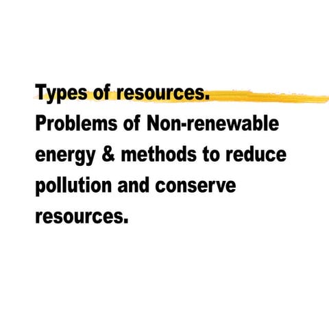 Non Renewables And Other Resource Issues