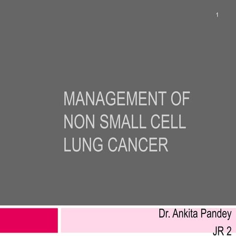 Non small cell lung cancer copy | PPTX