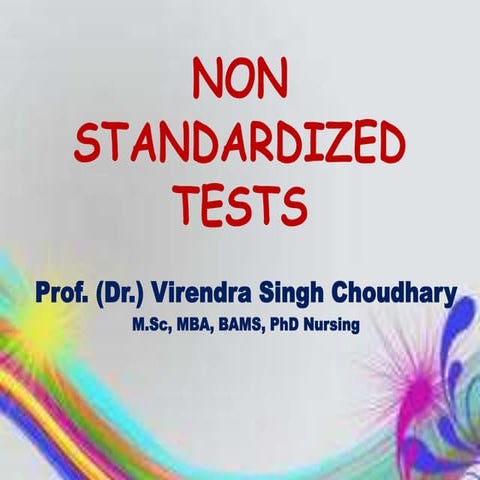 Non Standarized Tests (Using Nursing Approch).pptx