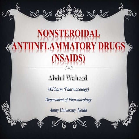 Nonsteroidal anti inflammatory drugs (NSAIDS)
