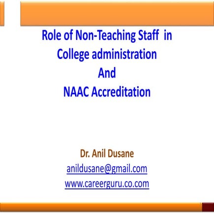 Role of Non-teaching staff in College administration and NAAC accreditation