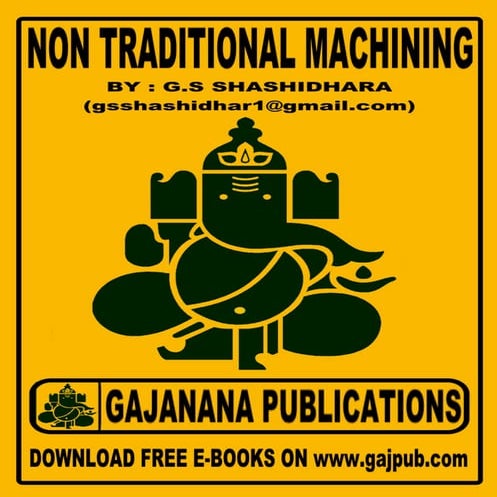 VTU Non traditional machining notes by G.S Shashidhara