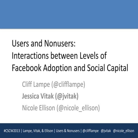 Users and Nonusers: Interactions between Levels of Facebook Adoption and Soci...