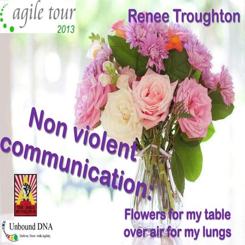 Non violent communication and Agile: Individuals and Interactions over proces...