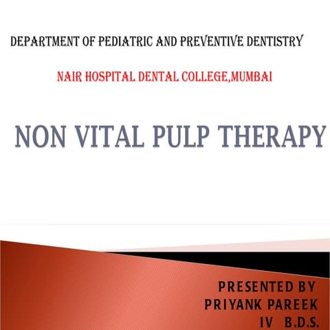 Nonvital pulp therapy in pediatric dentistry