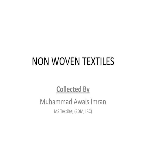 Non woven textiles