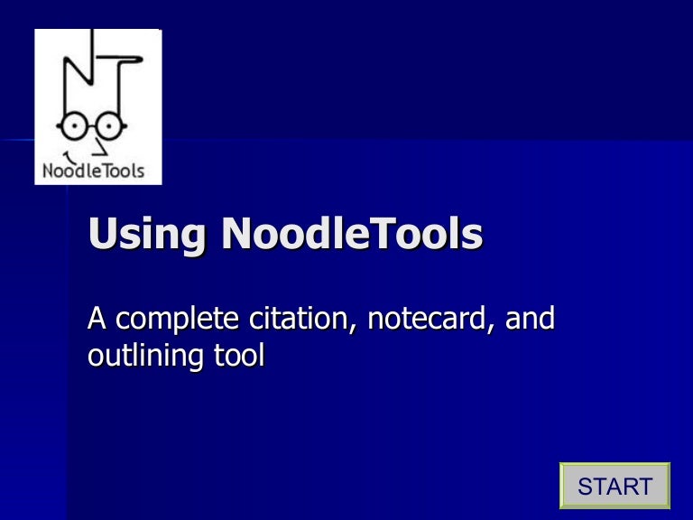 Noodle tools
