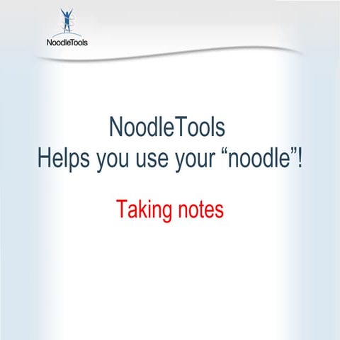 Noodle tools for Notetaking