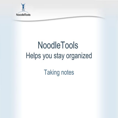 NoodleTools for Students - how to take notes
