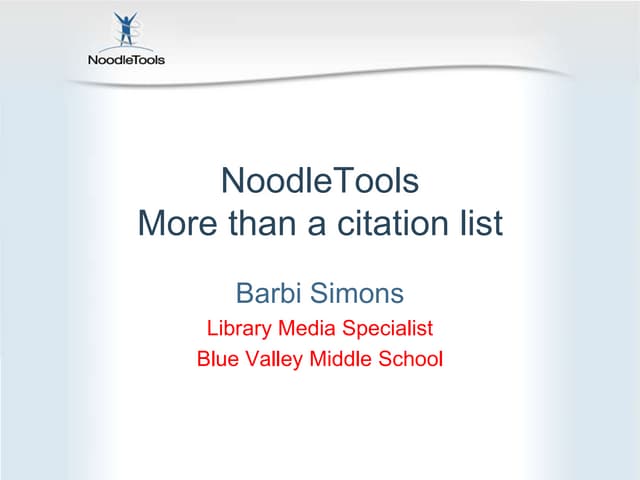 Noodle tools in a nutshell