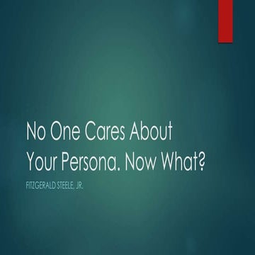 No one cares about your persona