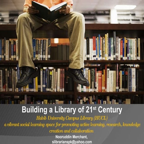 Building 21st century library by Nooruddin