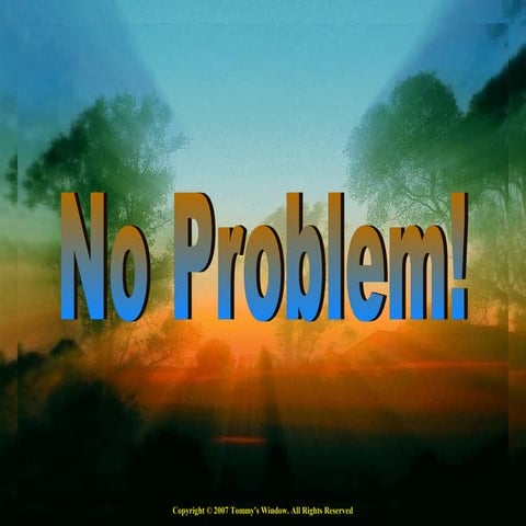No problem