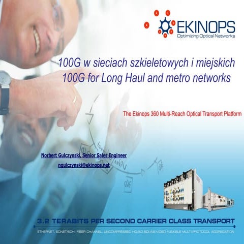 PLNOG 8: Norbert Gulczyński - 100G w sieciach szkieletowych i miejskich 