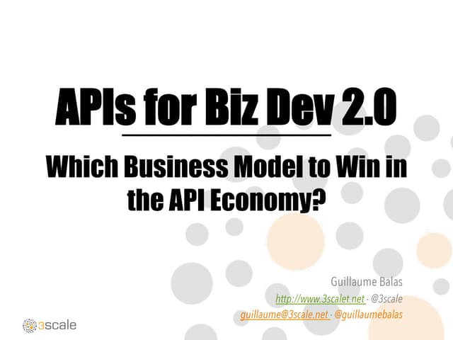 APIs for biz dev 2.0 - Which business model to win in the API Economy?