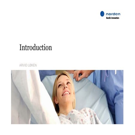 Introduction and content of the call by Nordic Innovation: The Nordic region ...