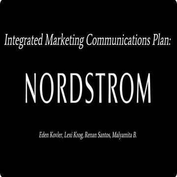 Nordstrom Integrated Marketing Plan 2017