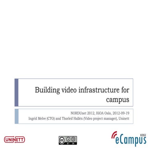 Building video infrastructure for eCampus